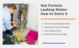 Gas Furnace Leaking Water - Causes | Solutions